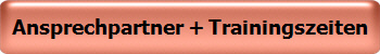 Ansprechpartner + Trainingszeiten